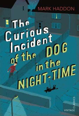  The Curious Incident of the Dog in the Night-Time - A Labyrinthine Tale of Truth and Understanding