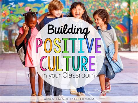  Building School Culture: A Framework for Cultivating Positive Relationships - Uciekaj od schematów i odkryj magię relacji w szkole!