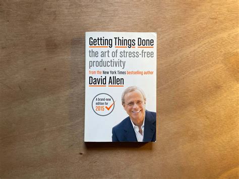 Getting Things Done: The Art of Stress-Free Productivity -  a symphony of actionable strategies for conquering chaos and achieving zen-like focus