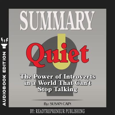  Quiet: The Power of Introverts in a World That Can’t Stop Talking - Odkryj Siłę Ciszy w Hałasie Świata